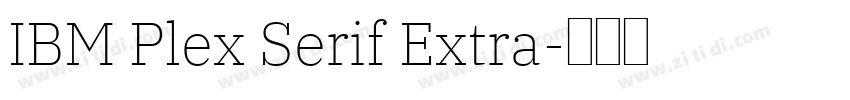 IBM Plex Serif Extra字体转换